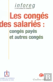 Les Conges Des Salaries : Conges Payes Et Autres Conges