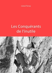 Les Conquérants De L'Inutile