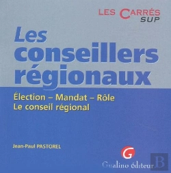Bertrand.pt - Les Conseillers Regionaux. Election. Mandat. Role. Le Conseil Regional