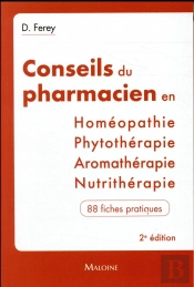 Les Conseils Du Pharmacien En... Homeopathie, Nutritherapie, Aromatherapie, Phyt