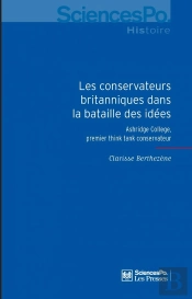 Les Conservateurs Britanniques Dans La Bataille Des Idées ; Ashridge College, Premier Think Tank Conservateur