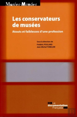 Bertrand.pt - Les Conservateurs De Musées ; Atout Et Faiblesse D'Une Profession