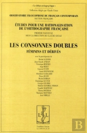 Les Consonnes Doubles ; Féminins Et Dérives