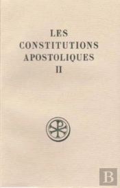 Les Constitutions Apostoliques - Tome 2 (Livres Iii-Vi)