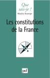 Les Constitutions De La France (4e Édition)