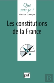 Les Constitutions De La France (4e Édition)