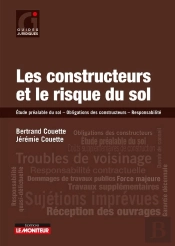 Les Constructeurs Et Le Risque Du Sol ; Étude Préalable Du Sol - Obligations Des Constructeurs - Responsabilité