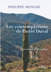 Les Contemplations De Pierre Duval ; Promenade Philosophique