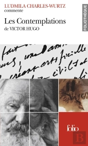 Les Contemplations De Victor Hugo (Essai Et Dossier)