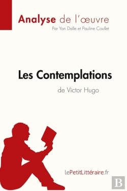 Bertrand.pt - Les Contemplations De Victor Hugo ; Résumé Complet Et Analyse Détaillée De L'Oeuvre