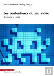 Les Contentieux Du Jeu Video - Originalite Et Variete