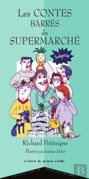 Les Contes Barrés Du Supermarché