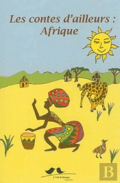 Les Contes D'Ailleurs ; Afrique