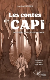 Les Contes De Capi : Ou L'Homme Et Les Bêtes Sauvages
