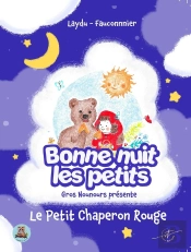 Les Contes De Gros Nounours - Le Petit Chaperon Rouge