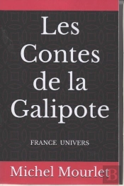 Les Contes De La Galipote : Une Chronique De Patrice Dumby