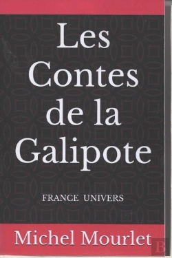 Bertrand.pt - Les Contes De La Galipote : Une Chronique De Patrice Dumby