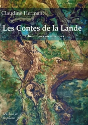 Les Contes De La Lande : Chroniques Arcadiennes