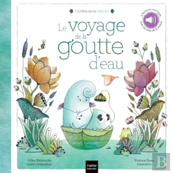 Bertrand.pt - Les Contes De La Nature ; Le Voyage De La Goutte D'Eau
