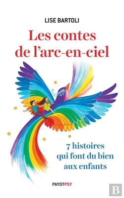 Bertrand.pt - Les Contes De L'Arc-En-Ciel ; 7 Histoires Qui Font Du Bien Aux Enfants