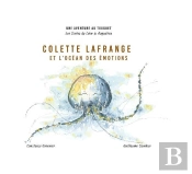 Les Contes De Léon & Augustine Tome 2 : Colette Lafrange Et L'Océan Des Émotions