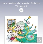 Les Contes De Mamie Colette T.3