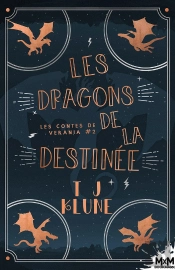 Les Contes De Verania Tome 2 ; Les Dragons De La Destinée