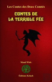 Les Contes Des Deux Comtés Tome 2 ; Contes De La Terrible Fée