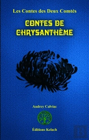 Les Contes Des Deux Comtés Tome 7 ; Contes De Chrysanthème