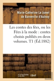 Les Contes Des Fees T.1 Edition 1882