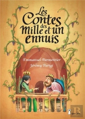 Les Contes Des Mille Et Un Ennuis