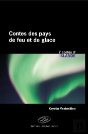 Les Contes Des Pays De Feu Et De Glace ; Islande