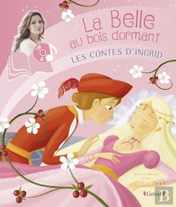 Bertrand.pt - Les Contes D'Ingrid : La Belle Au Bois Dormant