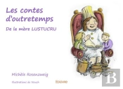 Les Contes D'Outretemps De La Mere Lustucru
