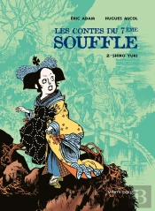Les Contes Du 7e Souffle Tome 2 ; Shiro Yuki