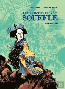Bertrand.pt - Les Contes Du 7e Souffle Tome 2 ; Shiro Yuki