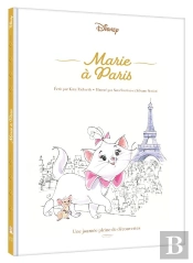Les Contes Du Bonheur : Les Aristochats  : Marie À Paris : Une Journée Pleine De Découvertes