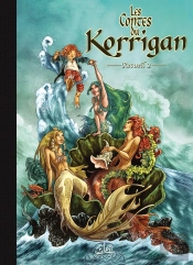 Les Contes Du Korrigan : Intégrale Vol.2 : Tomes 3 Et 4 : Recueil Tome 2