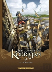 Les Contes Du Korrigan Tome 9 : La Colline D'Ahna