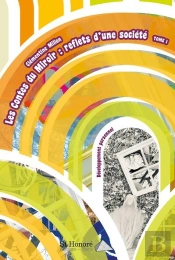 Les Contes Du Miroir : Reflets D Une Societe Tome 1