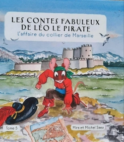 Bertrand.pt - Les Contes Fabuleux De Léo Le Pirate - L'Affaire Du Collier De Marseille Tome 5