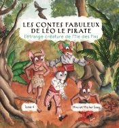Les Contes Fabuleux De Léo Le Pirate Tome 4 : L'Étrange Créature De L'Île Des Pins