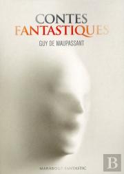 Les Contes Fantastiques De Maupassant