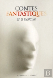 Les Contes Fantastiques De Maupassant