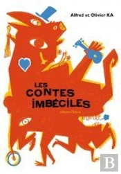 Les Contes Imbéciles