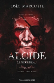 Les Contes Interdits : Alcide, Le Bourreau