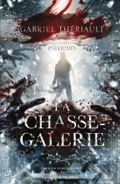 Les Contes Interdits : La Chasse-Galerie
