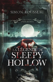 Les Contes Interdits : La Légende De Sleepy Hollow