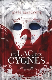 Les Contes Interdits : Le Lac Des Cygnes