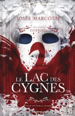 Bertrand.pt - Les Contes Interdits : Le Lac Des Cygnes
